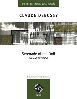 Claude Debussy: Serenade of the Doll: Guitares (Ensemble)