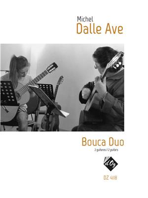Michel Dalle Ave: Bouca Duo: Duo pour Guitares