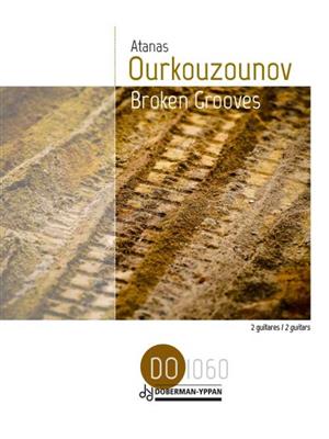 Atanas Ourkouzounov: Broken Grooves: Duo pour Guitares