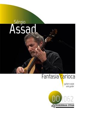 Sergio Assad: Fantasia Carioca: Solo pour Guitare