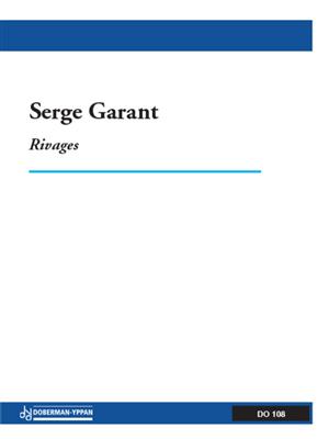 Serge Garant: Rivages: Ensemble de Chambre