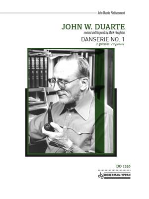 John W. Duarte: Danserie No. 1: Duo pour Guitares