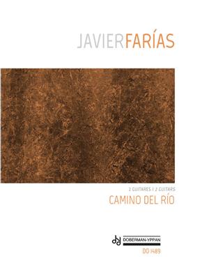 Javier Fárias: Camino del Río: Duo pour Guitares