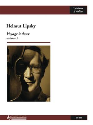 Helmut Lipsky: Voyage à deux, volume 2: Duos pour Violons