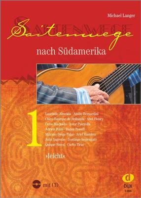 Michael Langer: Saitenwege Nach Südamerika 1: Solo pour Guitare