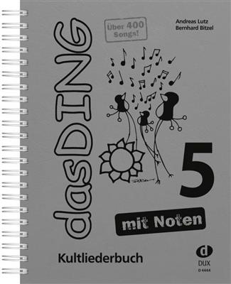 Bernhard Bitzel: Das Ding 5 mit Noten: Chant et Guitare