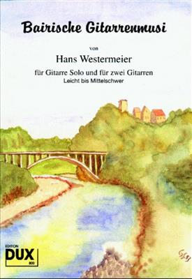 Hans Westermeier: Bairische Gitarrenmusi: Guitares (Ensemble)