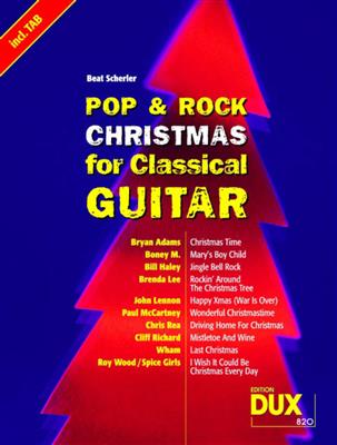 Beat Scherler: Pop & Rock Christmas for Classical Guitar: Solo pour Guitare