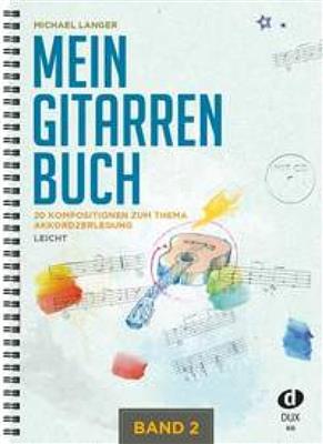 Michael Langer: Mein Gitarrenbuch Band 2: Solo pour Guitare