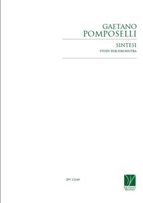 Gaetano Pomposelli: Sintesi, Study for Orchestra: Orchestre Symphonique