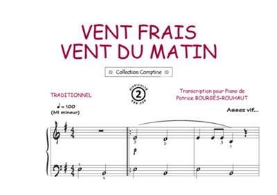 Vent frais, vent du matin: (Arr. Patrice Bourgès): Piano, Voix & Guitare