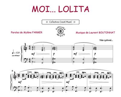 Mylène Farmer: Moi lolita: (Arr. Patrice Bourgès): Solo de Piano