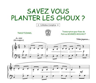 Savez-vous planter les choux: (Arr. Patrice Bourgès): Piano, Voix & Guitare