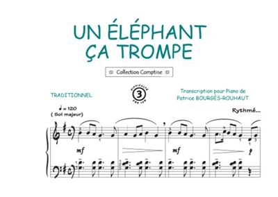 Un éléphant ça trompe: (Arr. Patrice Bourgès): Piano, Voix & Guitare