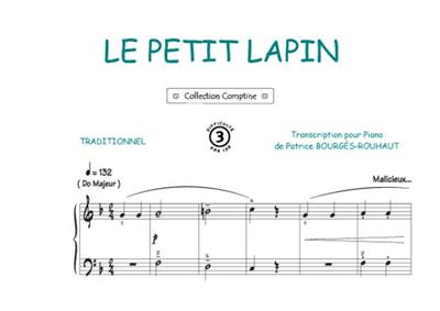 Un petit lapin: (Arr. Patrice Bourgès): Piano, Voix & Guitare