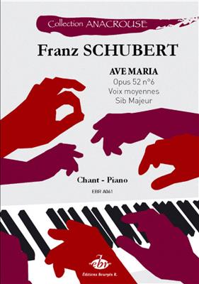 Franz Schubert: Ave Maria Opus 52 N°6 - Voix Moyennes: Chant et Piano