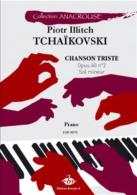 Pyotr Ilyich Tchaikovsky: Chanson Triste Opus 40 N°2: Solo de Piano