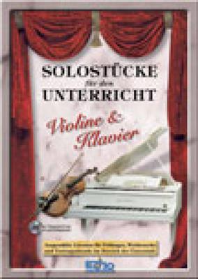 Solostücke für den Unterricht (Violine & Klavier): Violon et Accomp.