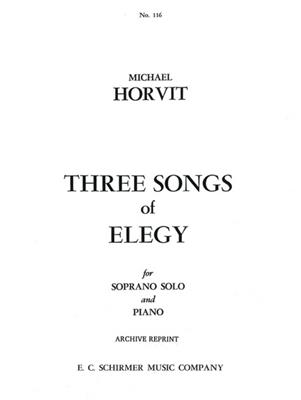 Michael Horvit: Three Songs of Elegy: Chant et Piano