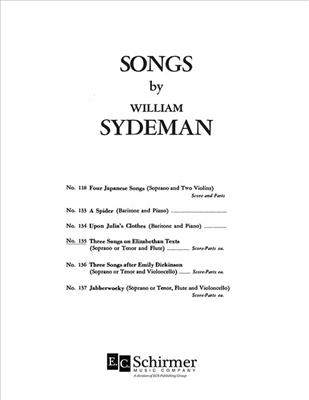 William Sydeman: Three Songs on Elizabethan Texts: Chant et Autres Accomp.