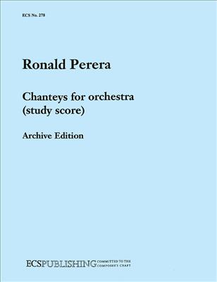 Ronald Perera: Chanteys for Orchestra: Orchestre Symphonique