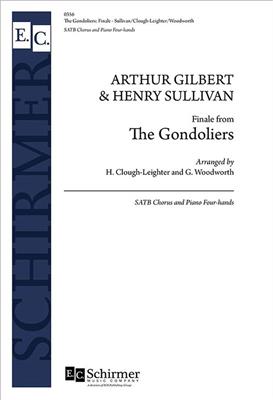 Arthur Sullivan: The Gondoliers: Finale: (Arr. Henry Clough-Leighter): Chœur Mixte et Piano/Orgue