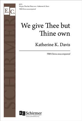 We Give Thee But Thine Own: Voix Basses A Capella