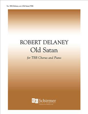 Old Satan: (Arr. Robert Delaney): Voix Basses et Piano/Orgue