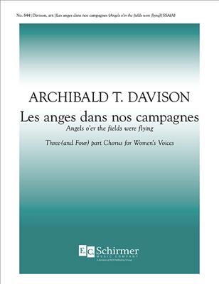 Les anges dans nos campagnes: (Arr. Lowell P. Beveridge): Voix Hautes A Cappella