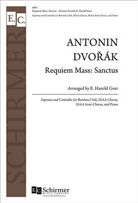 Antonín Dvořák: Requiem Mass: Sanctus: (Arr. E. Harold Geer): Voix Hautes et Accomp.