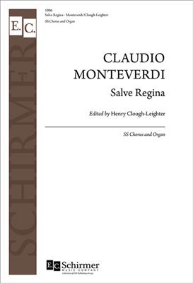 Claudio Monteverdi: Salve Regina: (Arr. Henry Clough-Leighter): Voix Hautes et Piano/Orgue
