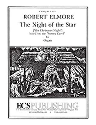 Robert Elmore: The Night Of The Star: Orgue