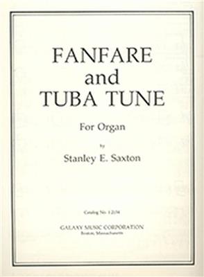 Stanley Saxton: Fanfare and Tuba Tune: Orgue