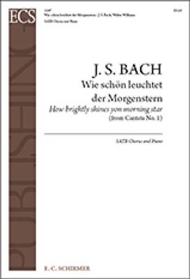 Johann Sebastian Bach: Wie schon leuchtet der Morgenstern: Chœur Mixte et Piano/Orgue