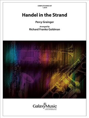 Percy Aldridge Grainger: Handel in the Strand: Orchestre d'Harmonie