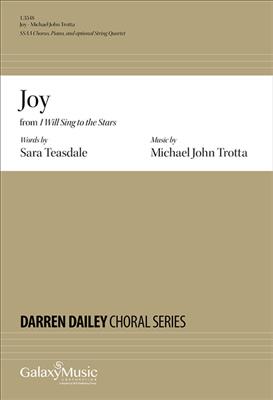 Michael John Trotta: Joy: Voix Hautes et Ensemble