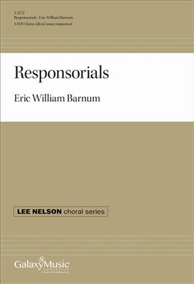 Eric William Barnum: Responsorials: Chœur Mixte A Cappella