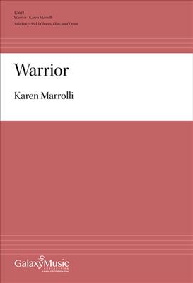 Karen Marrolli: Warrior: Chœur Mixte et Accomp.
