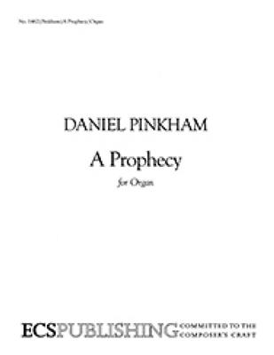 Daniel Pinkham: A Prophecy: Orgue