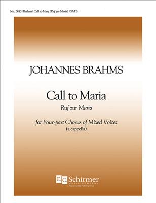 Johannes Brahms: Marienlieder: No. 5. Call to Mary: (Arr. Victor H. Mattfeld): Chœur Mixte et Accomp.