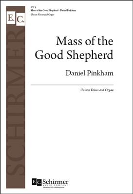 Daniel Pinkham: Mass of the Good Shepherd: Chœur Mixte et Piano/Orgue
