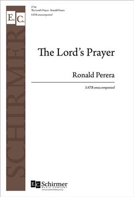 Ronald Perera: The Lord's Prayer: (Arr. Daniel Pinkham): Chœur Mixte et Accomp.
