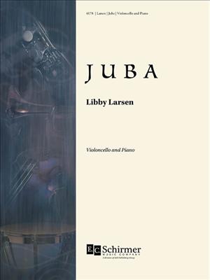 Libby Larsen: Juba: Violoncelle et Accomp.