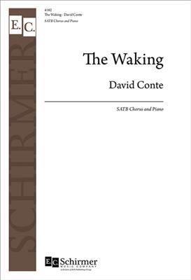 David Conte: The Waking: Chœur Mixte et Piano/Orgue