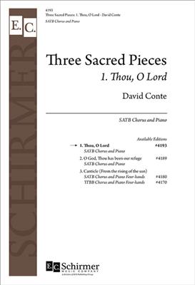David Conte: Three Sacred Pieces: No. 1. Thou, O Lord: Chœur Mixte et Piano/Orgue