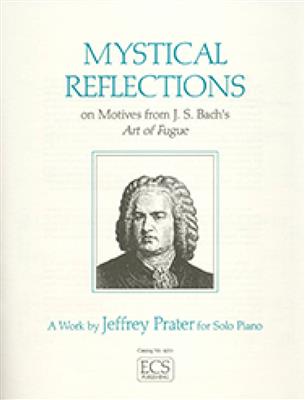 Jeffrey Prater: Mystical Reflections: Solo de Piano