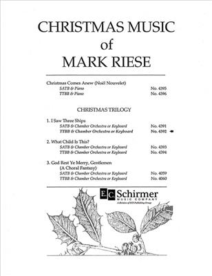 Mark Riese: Christmas Trilogy: 1. I Saw Three Ships: (Arr. Larry Moore): Voix Basses et Ensemble