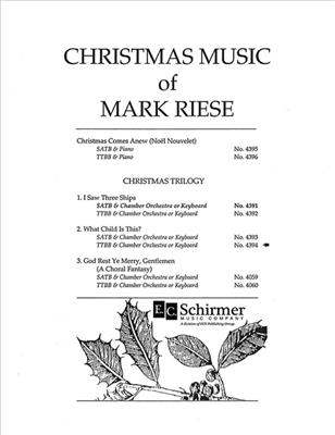 Mark Riese: Christmas Trilogy: 2. What Child Is This?: Voix Basses et Ensemble