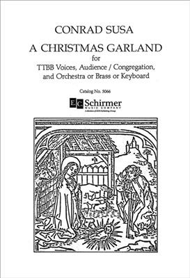 Conrad Susa: A Christmas Garland: Voix Basses et Ensemble