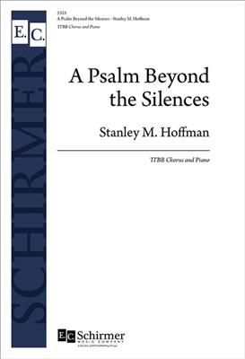 Stanley M. Hoffman: A Psalm Beyond the Silences: Voix Basses et Piano/Orgue